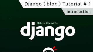 Django Tutorial #1 - What is Django?