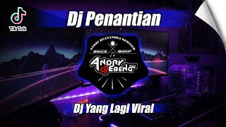 Download lagu DJ PENANTIAN | PENANTIAN INI TERAMATLAH PANJANG REMIX VIRAL TIKTOK TERBARU 2024 mp3 Download lagu DJ PENANTIAN | PENANTIAN INI TERAMATLAH PANJANG REMIX VIRAL TIKTOK TERBARU 2024 mp3