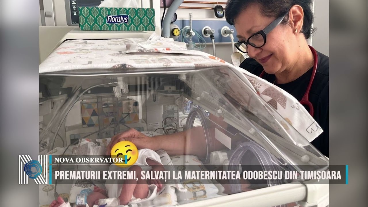 Prematurii extremi, salvați la Maternitatea Odobescu din Timișoara