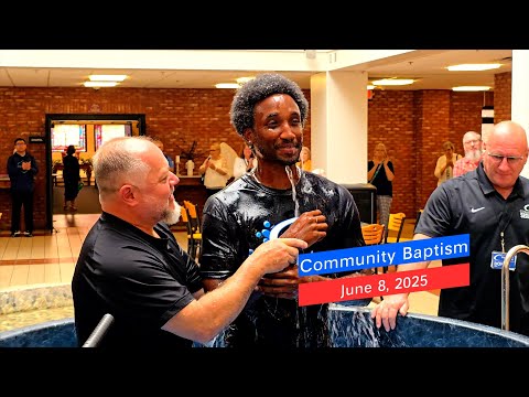 Community Baptism Celebration Video - June 8, 2025