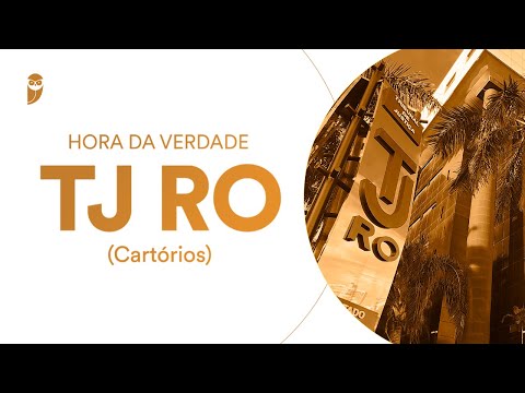 Curso Hora da Verdade TJ RO (Cartórios)