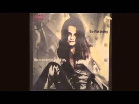 The Mackenzie feat. Kelly - So Far Away (Trance Mix) (2002)