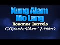 KUNG ALAM MO LANG - Roxanne Barcelo (KARAOKE PIANO VERSION)