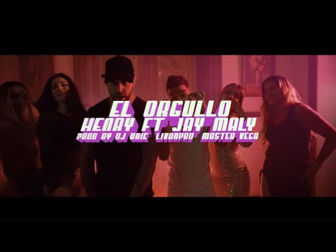 Dj Unic, Henry ft @JayMaly - El Orgullo (Video Oficial)