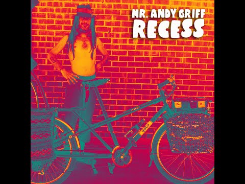 Mr. Andy Griff - Recess
