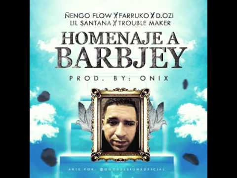 Ñengo Flow - Farruko - D.OZi - D'Markuz  - Trouble Maker - Gavilán - Homenaje A Barbjey