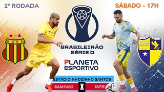 AO VIVO SAMPAIO 0x0 IAPE | BRASILEIRÃO SÉRIE D 2ª RODADA - 11/04/2026