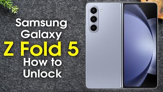 How to Unlock Samsung Galaxy Z Fold 5