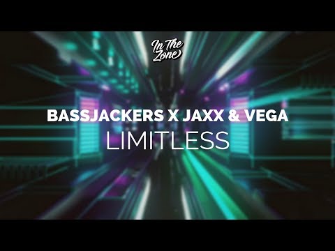 Bassjackers X Jaxx & Vega - Limitless
