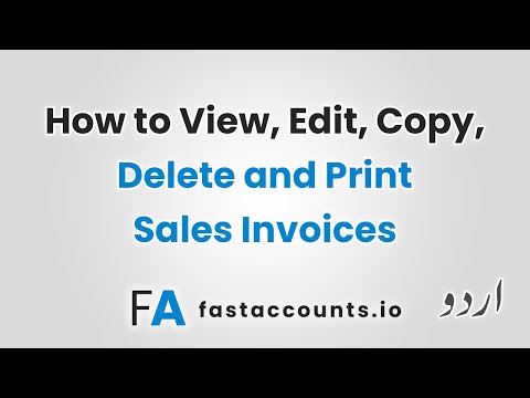 How to View, Edit, Copy, Delete and Print Sales Invoices – Urdu