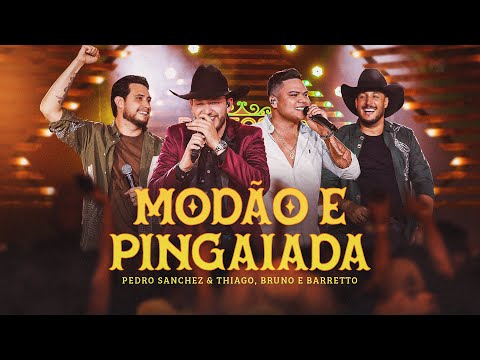 Pedro Sanchez e Thiago, @brunoebarretto - Modão e Pingaiada (DVD Brutos do Interior) Ao Vivo