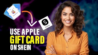 How To Use Apple Gift Card On Shein (Full Guide)