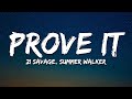 21 Savage Summer Walker Prove It Lyrics