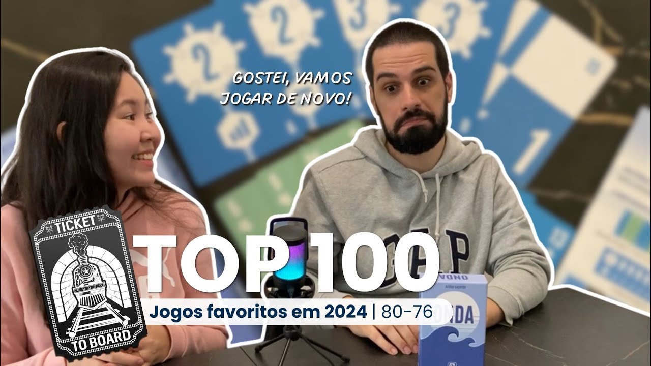 Nossos jogos de tabuleiro favoritos | Top 80 ao 76 | Ticket to Board