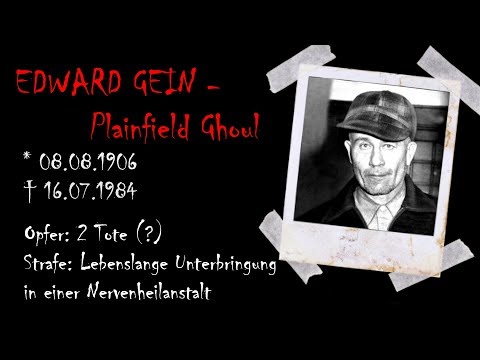 Menschliche Abgründe: Der Serienmörder Ed Gein