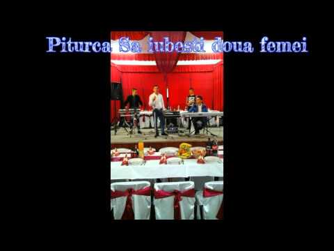 Piturca - Sa iubesti doua femei Official Audio 2016