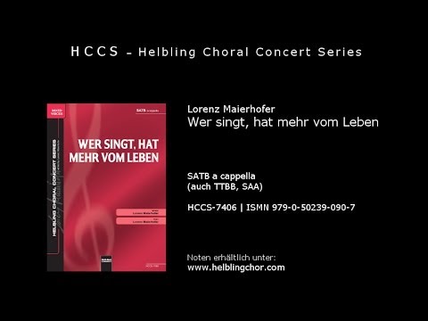 Lorenz Maierhofer - Wer singt, hat mehr vom Leben