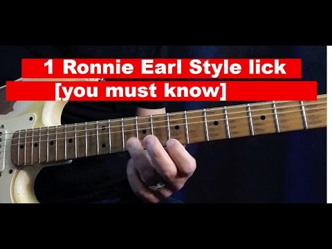 1 Ronnie Earl lick Style [you must know]