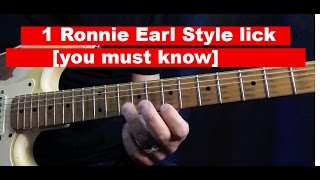1 Ronnie Earl lick Style [you must know]