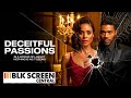 Deceitful Passions Free Romantic Drama Movie Full Movie Black Cinema BLK Screen Central
