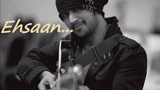 Ehsaan Itna saa karde. . . By Atif Aslam - YouTube