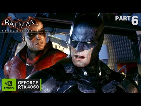 Batman Arkham Knight Gameplay Part 6 PC [NVIDIA GEFORCE RTX 4060 Ti 4K 60FPS]
