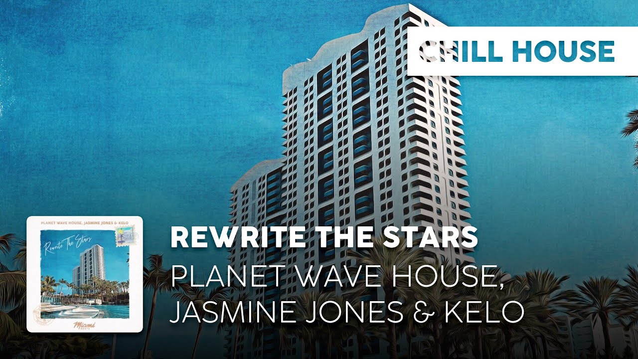 Chill Cover | Planet Wave House, Jasmine Jones & Kelo - Rewrite The Stars