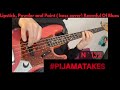 PIJAMA TAKES # 132 : Lipstick, Powder And Paint ( Bass cover ) Roomful Of Blues