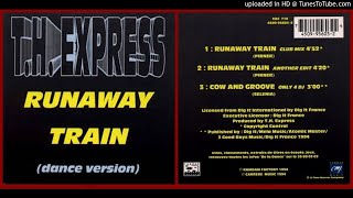 T.H. Express ‎– Runaway Train (Club Mix ‎– 1994)