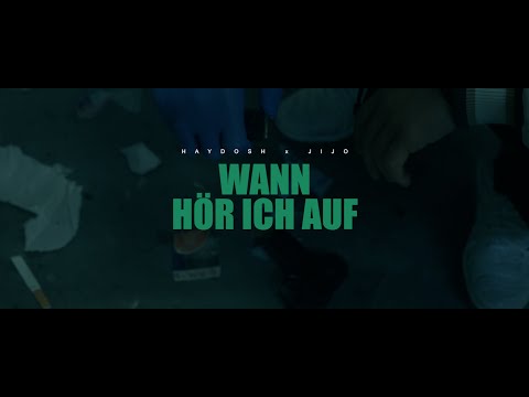 HAYDOSH x JIJO - WANN HÖR ICH AUF (OFFICAL VIDEO) 4K