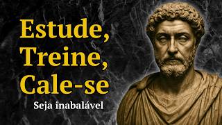 ESTUDE, TREINE, CALE-SE: VIRE IRRECONHECÍVEL EM 30 DIAS | Estoicismo | Sabedoria Estoica