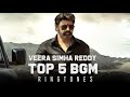 Veera Simha Reddy TOP 5 BGM Ringtons Nandamuri Balakrishna N Clips