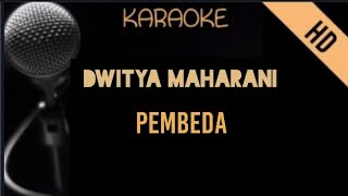 Download lagu Dwitya Maharani - Pembeda | Karaoke mp3