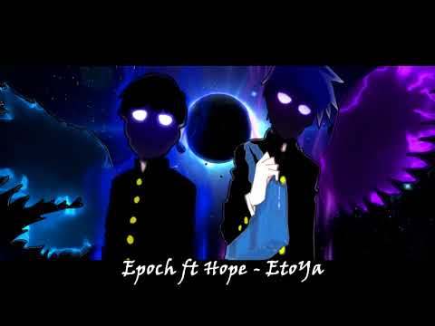 Epoch ft BHope - EtoYa