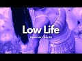 Future - Low Life (sped up+reverb) Ft. The Weeknd
