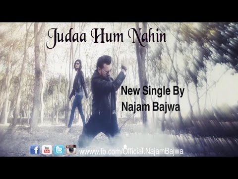 Judda Hum Nahin | Najam Bajwa |