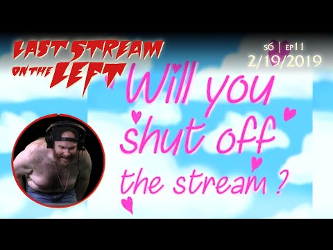 Last Stream on the Left - S6 EP11 - February 19, 2019