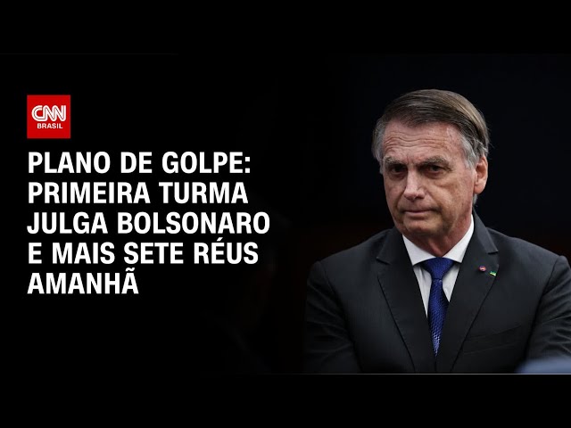 Primeira Turma julga Bolsonaro e mais sete réus na terça-feira (2) | CNN NOVO DIA