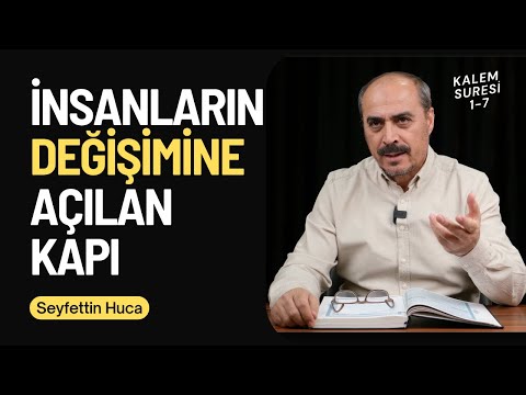 Kalem Suresi 1-7. Ayetler - Seyfettin Huca - Tefsir&Yorum B11