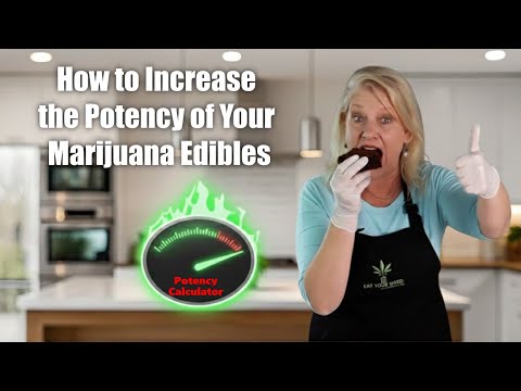 How to Make the Strongest Edibles Possible
