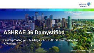 ASHRAE 36 as a Competitive Advantage