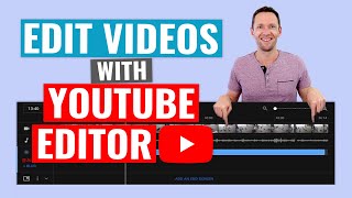 How to Edit Videos with the YouTube Video Editor! 