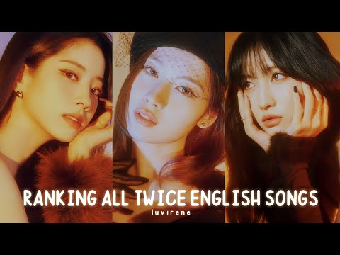 ✦ ranking all twice english songs ✦