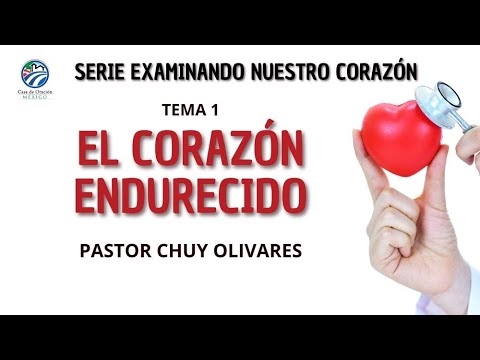 El corazón endurecido - Chuy Olivares