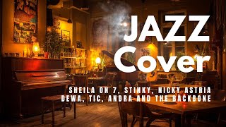 Download lagu Smooth Jazz Cover 5 I Cover Versi Jazz Lagu Sheila On 7, Stinky, Nicky Astria, Dewa, TIC, Andra ATB mp3 Download lagu Smooth Jazz Cover 5 I Cover Versi Jazz Lagu Sheila On 7, Stinky, Nicky Astria, Dewa, TIC, Andra ATB mp3