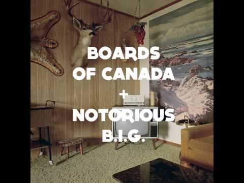 Boards Of Canada + Notorious B.I.G. (mashup by Versace Lasagne)