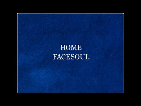 FACESOUL - Home (Lyrics)