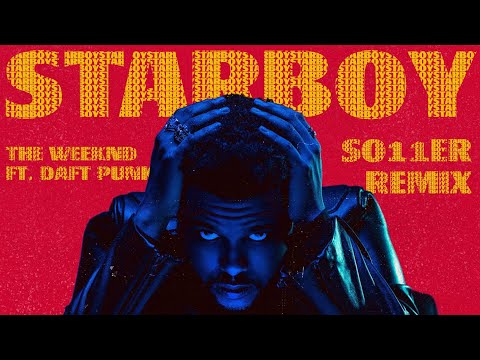 The Weeknd - Starboy ft. Daft Punk (so11ER Remix)