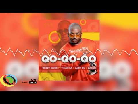 Obeey Amor - Qo Qo Qo [Feat. T Man SA, Bassie and Lady Du] (Official Audio)