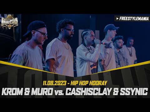 KROM & MURO vs CASHISCLAY & SSYNIC - 2on2 Freestyle Battle - HIP HOP HOORAY, 11.08.23